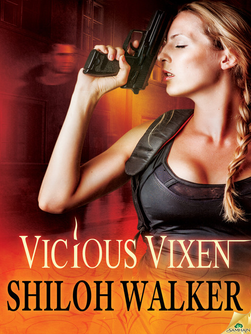 Title details for Vicious Vixen by Shiloh Walker - Available